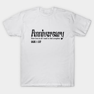 OUR FRIST ANNIVERSARY T-Shirt